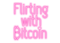 flirting with bitcoin